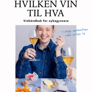 Hvilken vin til hva - av Thea Engvik